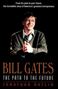 Bill Gates (The Path to the Future) by Jonathan Gatlin, 9780380806256