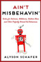 Ain't Misbehavin' (Tactics For Tantrums) by Alyson Schafer, 9781443427609