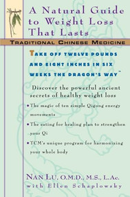 TCM: A Natural Guide to Weight Loss That Lasts by Nan Lu, Ellen Schaplowsky, 9780380809059
