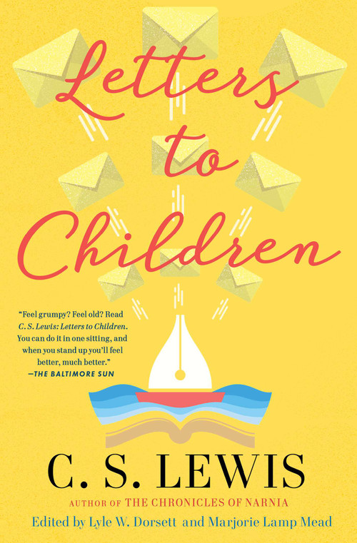 C. S. Lewis' Letters to Children by Marjorie Lamp Mead, Lyle W. Dorsett, 9780684823720