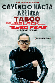 Cayendo hacia arriba (Mi historia) (Spanish Edition) by Taboo, Steve Dennis, 9781451623673