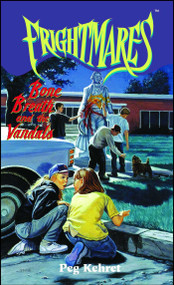 Bone Breath and the Vandals by Peg Kehret, 9781416984849
