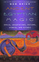 Ancient Egyptian Magic by Bob Brier, 9780688007966