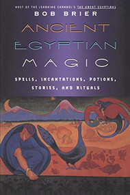 Ancient Egyptian Magic by Bob Brier, 9780688007966