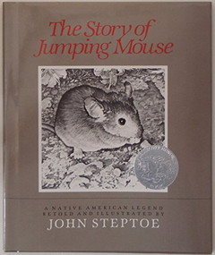 The Story of Jumping Mouse (A Caldecott Honor Award Winner) by John Steptoe, John Steptoe, 9780688019020