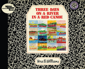Three Days on a River in a Red Canoe by Vera B. Williams, Vera B. Williams, 9780688040727