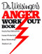 Dr Weisinger Anger W by Hendrie Weisinger, 9780688041144