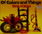 Of Colors and Things by Tana Hoban, Tana Hoban, 9780688045852