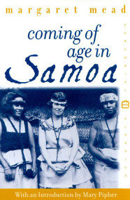 Coming of Age in Samoa (A Psychological Study of Primitive Youth for Western Civilisation) by Margaret Mead, 9780688050337
