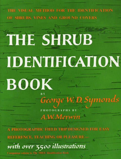 Shrub Identification Book by George W. Symonds, 9780688050405