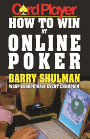 Cardplayer How to Win at Online Poker by Barry Shulman, 9781580423236
