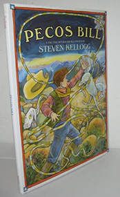 Pecos Bill by Steven Kellogg, Laura Robb, 9780688058715