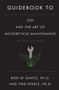 Guidebook to Zen and the Art of Motorcycle Maintenance by Ron Di Santo, Tom Steele, 9780688060695