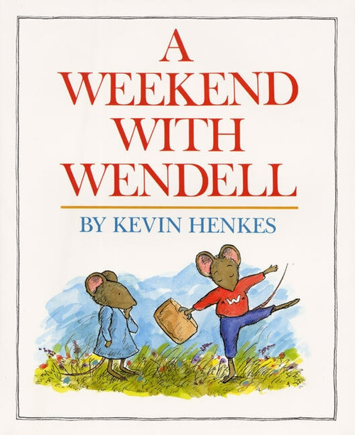 A Weekend with Wendell by Kevin Henkes, Kevin Henkes, 9780688063252