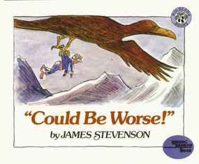 "Could Be Worse!" by James Stevenson, James Stevenson, 9780688070359