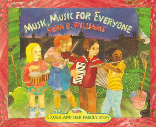 Music, Music for Everyone by Vera B. Williams, Vera B. Williams, 9780688078119