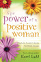 Power of a Positive Woman by Karol Ladd, 9781416533580