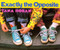 Exactly the Opposite by Tana Hoban, Tana Hoban, 9780688088613