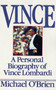 Vince (A Personal Biography of Vince Lombardi) by Michael O'brien, 9780688092047