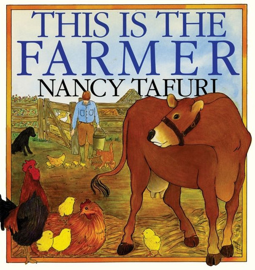 This Is the Farmer by Nancy Tafuri, Nancy Tafuri, 9780688094683