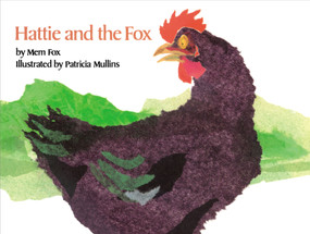 Hattie and the Fox - 9780027354706 by Mem Fox, Patricia Mullins, 9780027354706