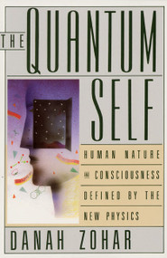 The Quantum Self by Danah Zohar, 9780688107369