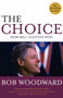 The Choice (How Bill Clinton Won) by Bob Woodward, 9780743285148