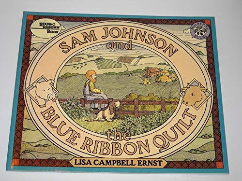 Sam Johnson and the Blue Ribbon Quilt by Lisa Campbell Ernst, Lisa Campbell Ernst, 9780688115050