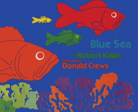 Blue Sea by Robert Kalan, Donald Crews, 9780688115098
