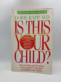 Is This Your Child by Doris Rapp, M.D., 9780688119072