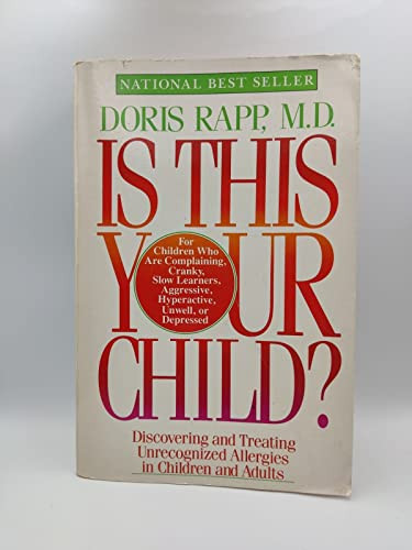 Is This Your Child by Doris Rapp, M.D., 9780688119072