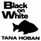 Black on White by Tana Hoban, Tana Hoban, 9780688119188