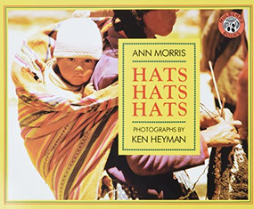 Hats, Hats, Hats by Ann Morris, Ken Heyman, 9780688122744