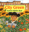 City Green by DyAnne DiSalvo-Ryan, DyAnne DiSalvo-Ryan, 9780688127862