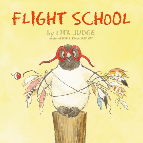Flight School by Lita Judge, Lita Judge, 9781442481770