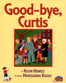 Good-bye, Curtis by Kevin Henkes, Marisabina Russo, 9780688128272