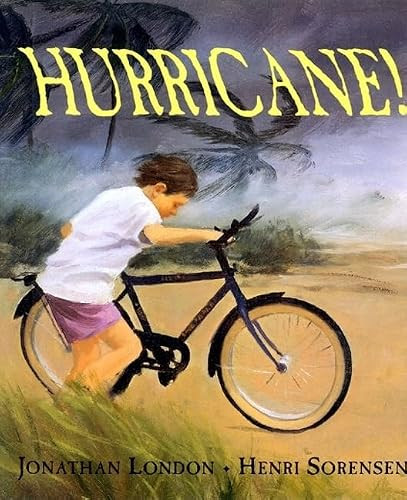 Hurricane! by Jonathan London, Henri Sorensen, 9780688129774