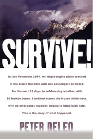 Survive! (My Fight for Life in the High Sierras) by Peter DeLeo, 9780743270243