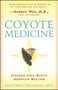 Coyote Medicine (Coyote Medicine) by William L. Simon, Lewis Mehl-Madrona, 9780684839974