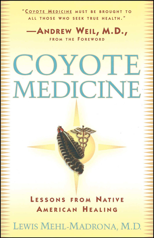 Coyote Medicine (Coyote Medicine) by William L. Simon, Lewis Mehl-Madrona, 9780684839974