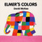 Elmer's Colors Board Book by David Mckee, David Mckee, 9780688137625