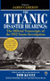 The Titanic Disaster Hearings by Tom Kuntz, 9781451623475