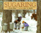 Sugaring by Jessie Haas, Jos. A. Smith, 9780688142001