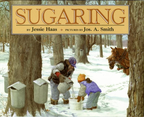Sugaring by Jessie Haas, Jos. A. Smith, 9780688142001