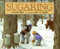 Sugaring by Jessie Haas, Jos. A. Smith, 9780688142001