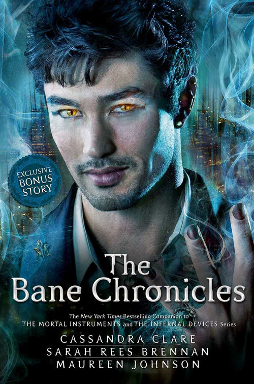The Bane Chronicles by Cassandra Clare, Cassandra Clare, Sarah Rees Brennan, Maureen Johnson, 9781442495999