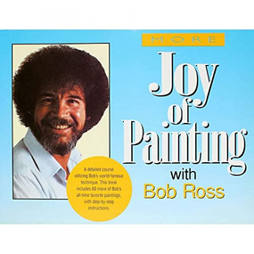 More of the Joy of Painting by Robert H. Ross, 9780688143558