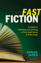 Fast Fiction (A Guide to Outlining and Writing a First-Draft Novel in Thirty Days) by Denise Jaden, 9781608682546