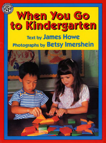 When You Go to Kindergarten by James Howe, Betsy Imershein, 9780688143879