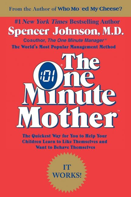 The One Minute Mother by Spencer Johnson, M.D., Candle Communications, 9780688144043